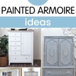 Collage of five painted armoires in white and gray tones, titled 10+ Painted Armoire Ideas.