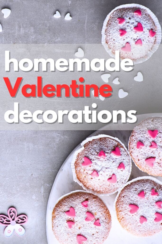 Photo of homemade Valentine decorations with text overlay
