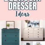 Collage of different bedroom dressers in various colors and styles, with text Bedroom Dresser Ideas above.