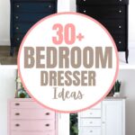 Collage of four dressers in blue, black, pink, and white with text 30+ Bedroom Dresser Ideas in the center.