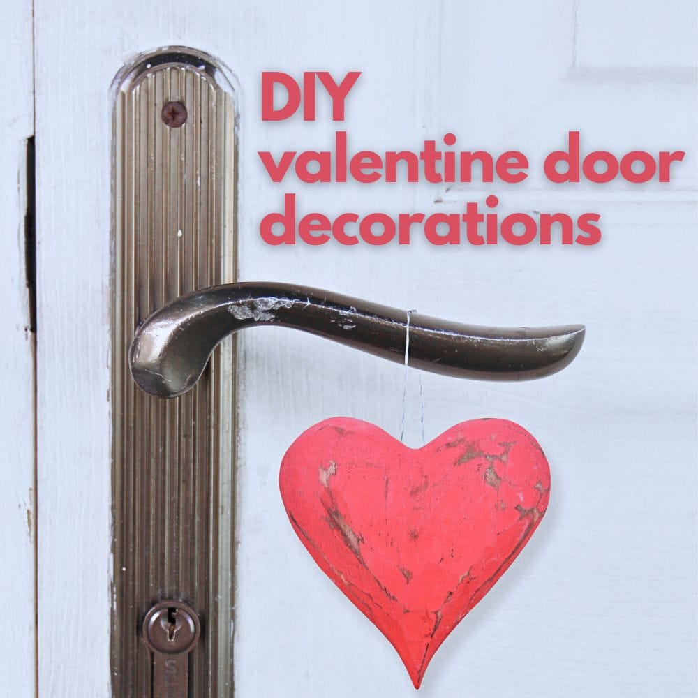 DIY Valentine Door Decorations