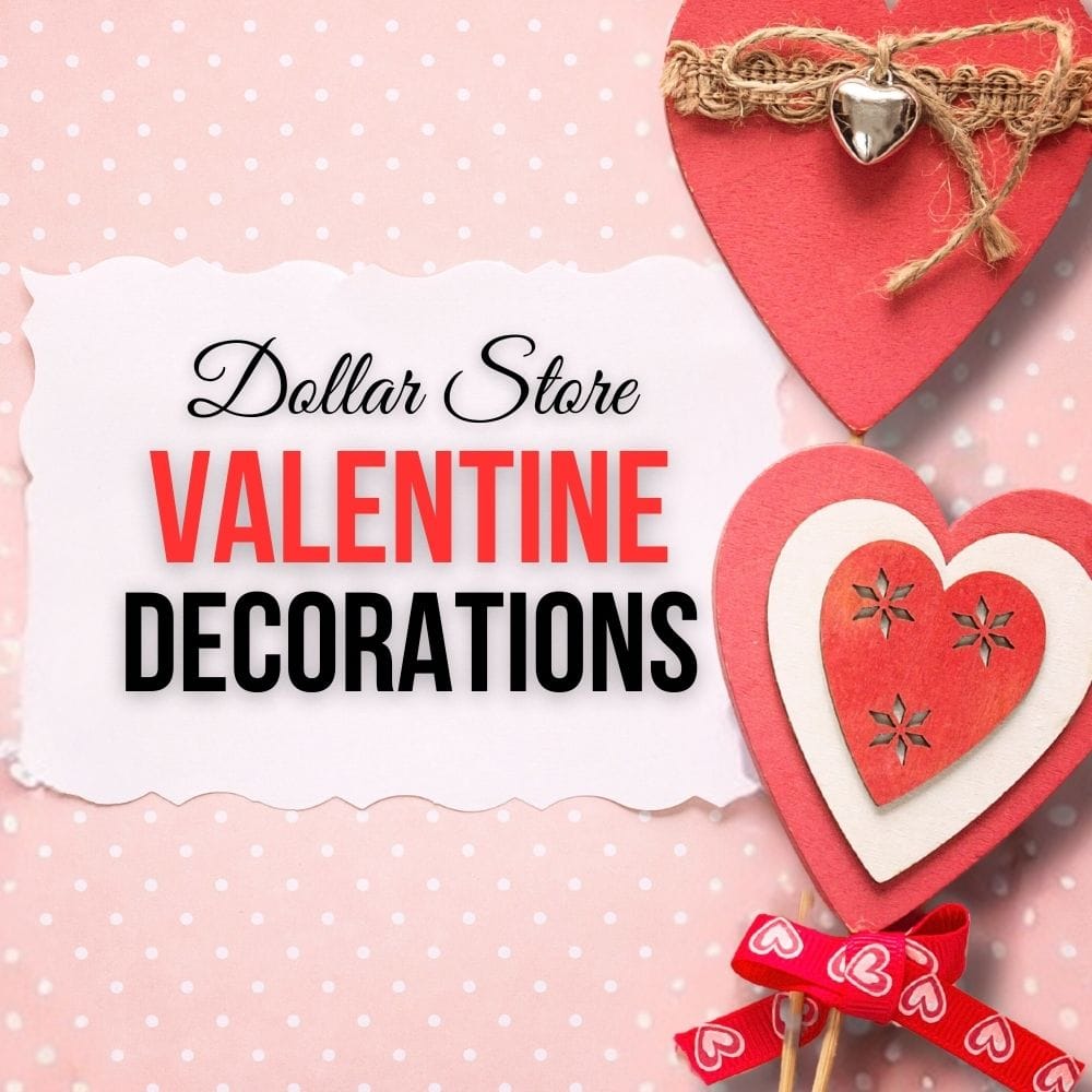 Dollar Store Valentine Decorations