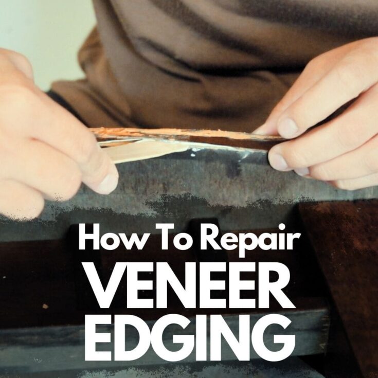 photo of repairing veneer edging with text overlay