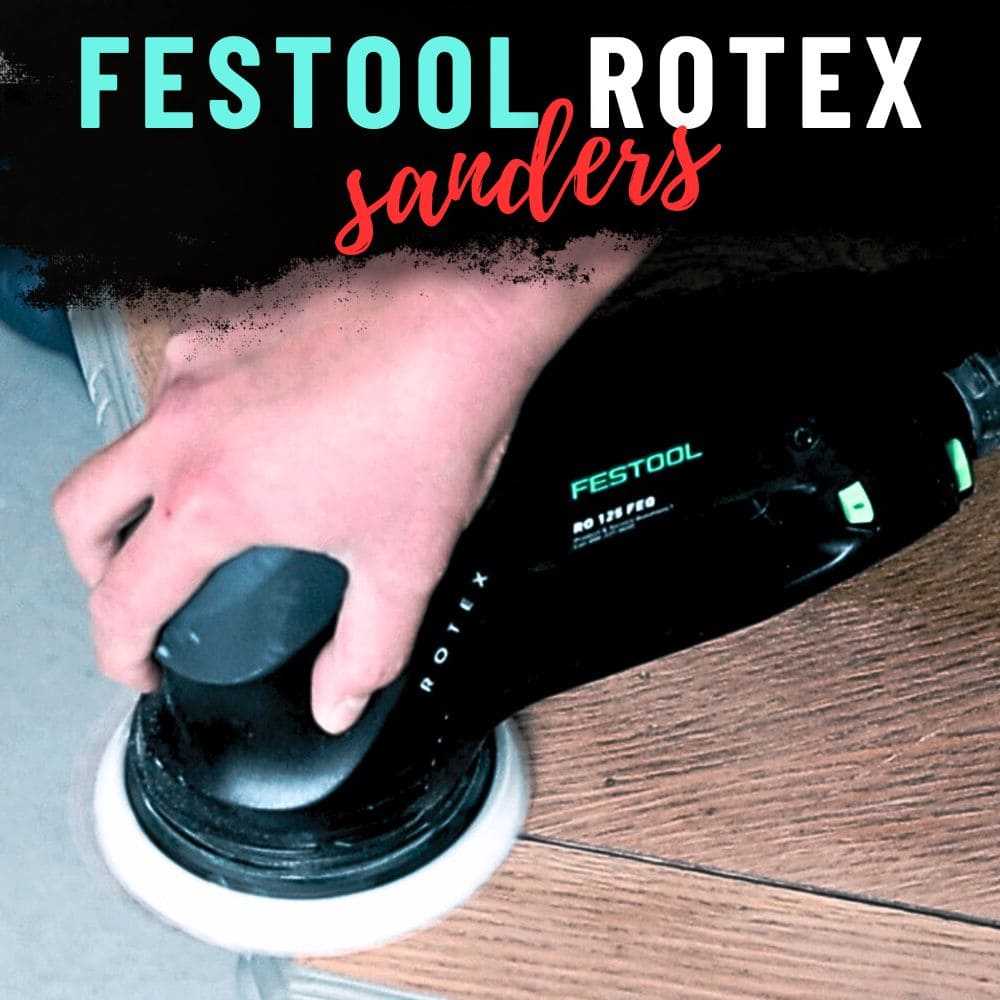 Festool Rotex Sanders