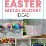 Collage of decorated Easter metal buckets, some with eggs and personalized designs, and text reading 20+ Easter Metal Bucket Ideas.