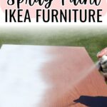 A hand spray-paints a brown IKEA table white outdoors, with text asking if you can spray paint IKEA furniture.
