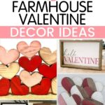 Collage of farmhouse Valentine’s decor, including wooden hearts and framed signs with romantic messages.