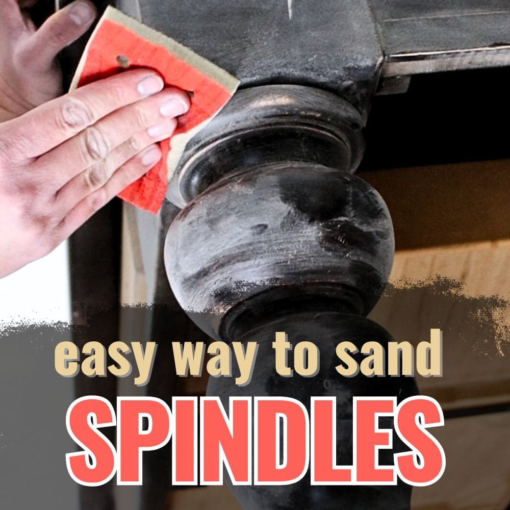 Easy Way to Sand Spindles