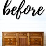 A vintage wooden sideboard against a white shiplap wall with the word before written above.