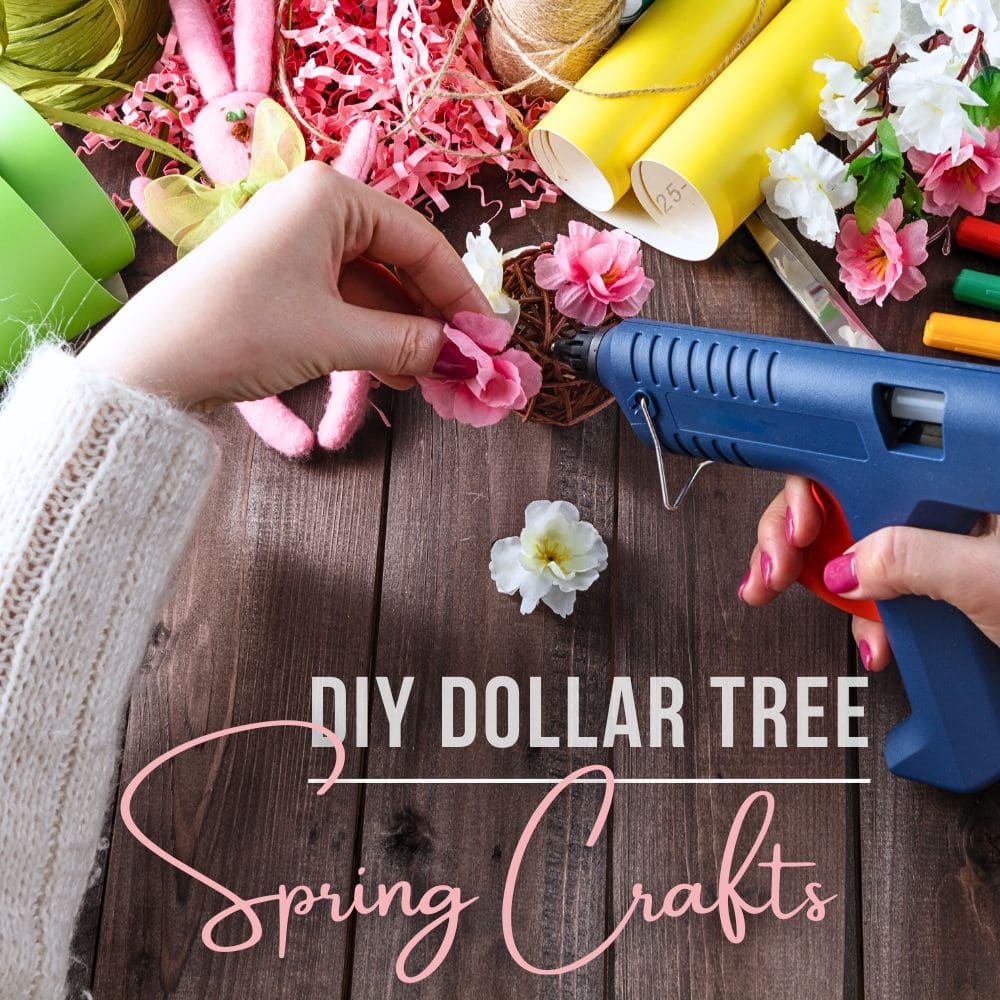 DIY Dollar Tree Spring Crafts