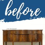 A vintage wooden sideboard under a sign that says before in large blue and white script.