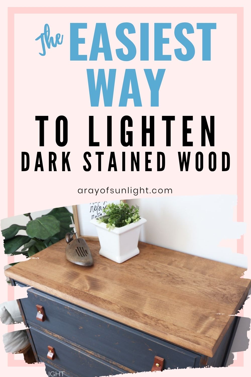 How To Change Dark Wood Stain To Light