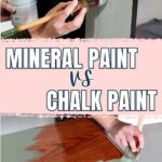 Hands painting furniture with green and gray paint, text reads Mineral Paint vs Chalk Paint.