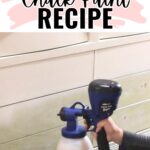 Hand holding a paint sprayer, painting a dresser with text: Homemade Chalk Paint Recipe above.