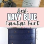 Hand spray-painting, Best Navy Blue Furniture Paint text, and a navy blue dresser with brass knobs.