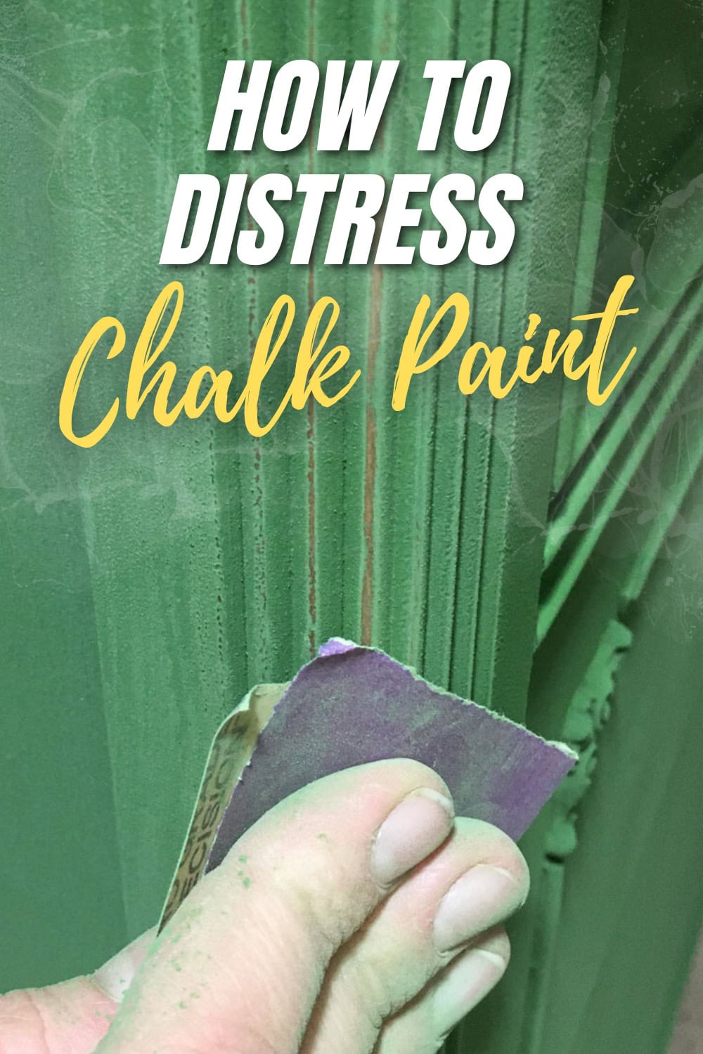 View of How To Distress Chalk Paint