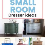 Collage of colorful dressers with text 20+ Small Room Dresser Ideas at the top.
