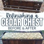 Two photos show a dark wood cedar chest with a patterned cushion, labeled Refinishing a Cedar Chest Before & After.