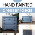 Collage of hand painted dressers in various colors with text: 10+ Hand Painted Dresser Ideas.
