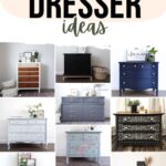 Collage of ten creative painted dressers in various colors and designs, with text: Creative Dresser Ideas.