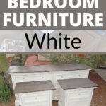 White bedroom furniture set with wood tops displayed outdoors on gravel, with Painting Bedroom Furniture White text.