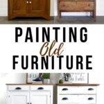 Wooden dresser and cabinet before and after being painted white, with Painting Old Furniture text in the center.