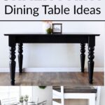 Collage of dining tables painted with chalk paint in black and white, with Chalk Paint Dining Table Ideas text.