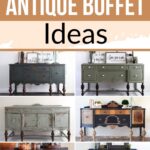 Collage of six antique buffets painted in various colors and styles, labeled Painted Antique Buffet Ideas.