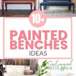 Collage of four painted benches in red, blue, white, and cream, with text reading 10+ Painted Benches Ideas.