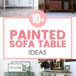 Collage of four painted sofa tables with text in the center that reads 10+ Painted Sofa Table Ideas.