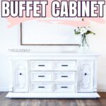 White painted buffet cabinet with drawers and flowers, under large text reading How to Paint a Buffet Cabinet.