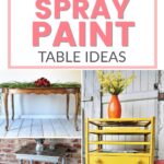 Collage of tables with spray paint ideas; includes pink text and photos of gold, silver, and yellow tables.