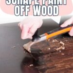 scraping dark paint off wood using a carbide scraper