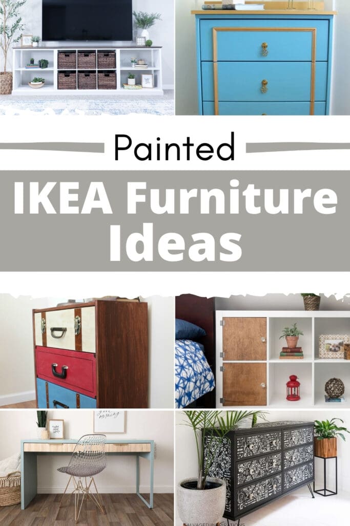 Collage of six painted IKEA furniture pieces in various colors and styles with text: Painted IKEA Furniture Ideas.