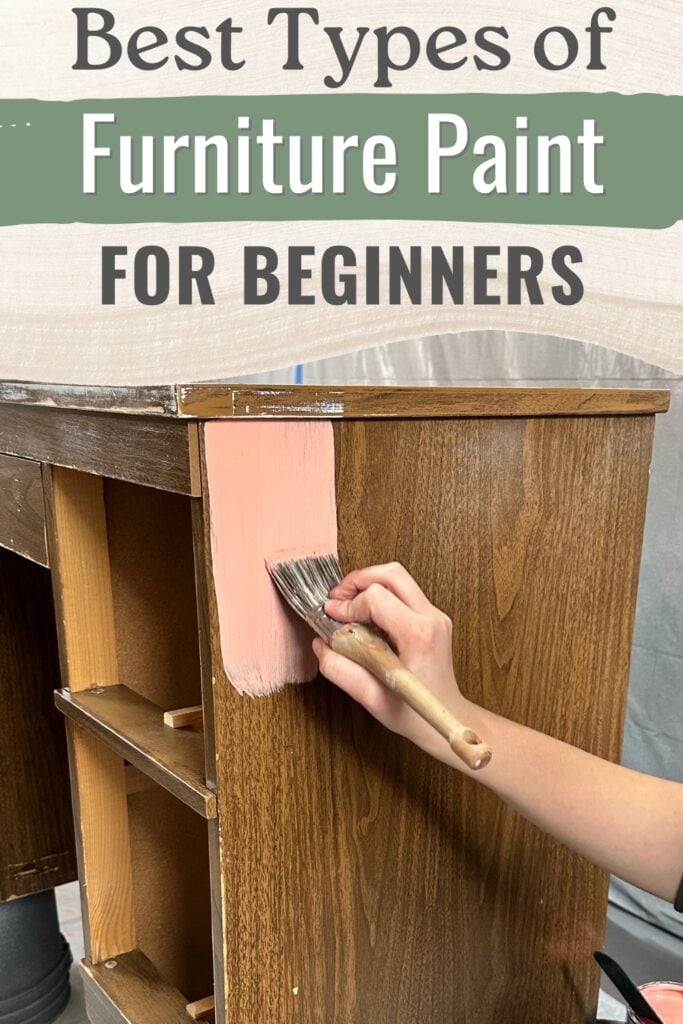 Hand painting pink paint on a wooden dresser, with text: Best Types of Furniture Paint for Beginners.