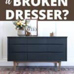 Dark dresser on a rug with decorative items on top, and text asking if a broken dresser can be fixed.