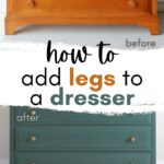 Split image of a dresser before and after painting and adding new legs