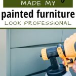 A person using a paint sprayer on green furniture with text about making painted furniture look professional.