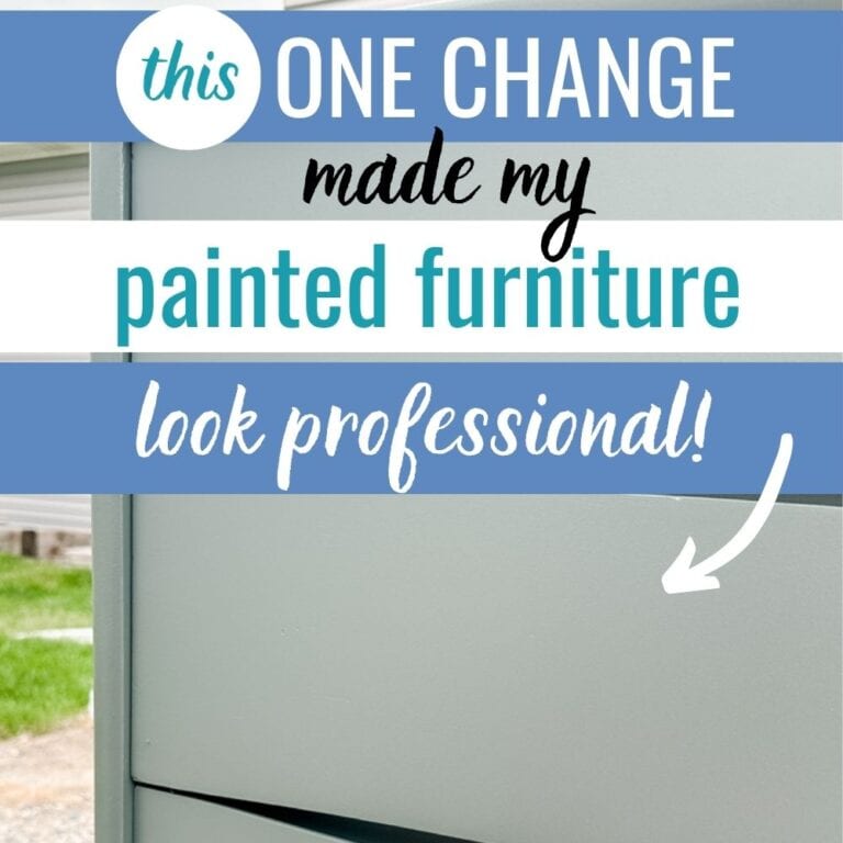 Text graphic says: “This one change made my painted furniture look professional!” over a painted dresser.