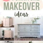 Collage of painted furniture makeovers, including dressers and tables, with text: 20+ Furniture Makeover Ideas.