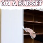 A person painting a white dresser with a brush; text reads How to Paint Furniture on a Budget.