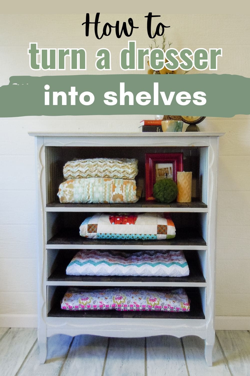 How To Turn a Dresser Into Shelves
