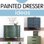 Collage of painted dressers in green, blue, and white with text: 70+ Painted Dresser Ideas.