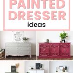 Collage of painted dressers in various styles and colors, with text: 70+ Painted Dresser Ideas.